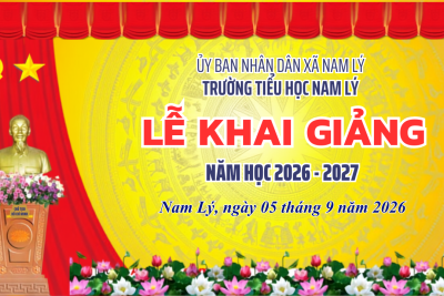 TRƯỜNG TIỂU HỌC NAM LÝ TƯNG BỪNG KHAI GIẢNG NĂM HỌC 2026–2027.